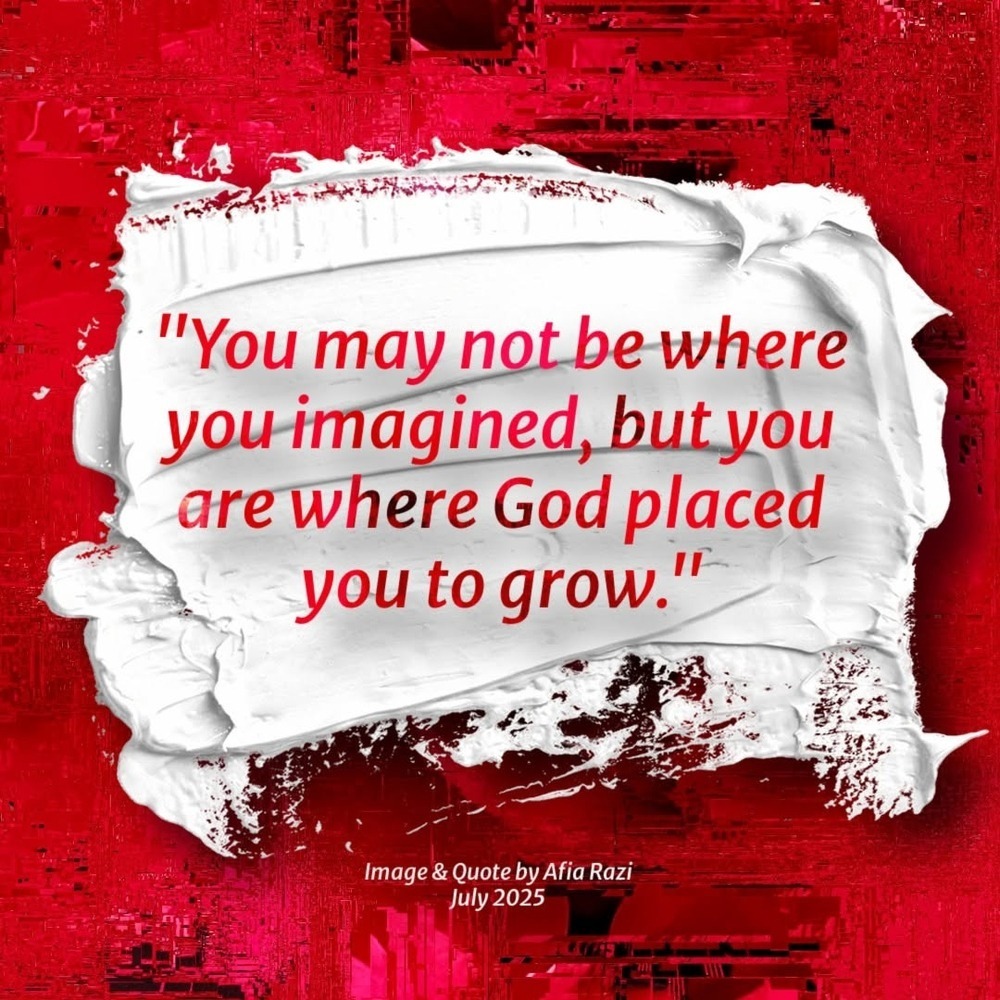 Textured red background with a white brushstroke and the quote, “You may not be where you imagined, but you are where God placed you to grow.”